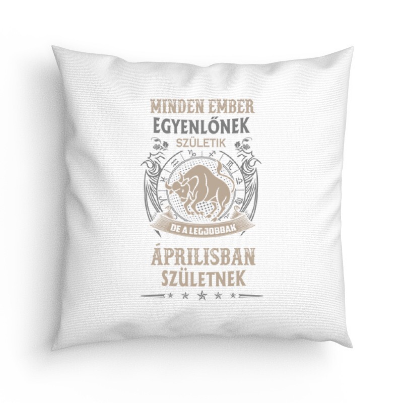 Minden Ember Egyenlőnek Születik Bika (04) Párna