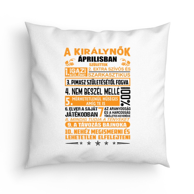 Igazi Különc Kiráynők - Április Párna