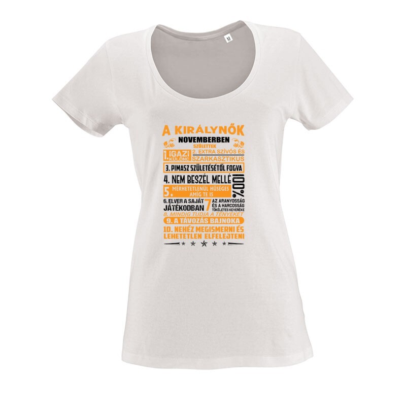 Igazi Különc Kiráynők - November O nyakú női póló