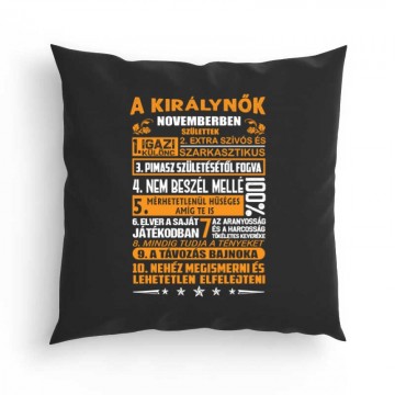 Igazi Különc Kiráynők - November Párna
