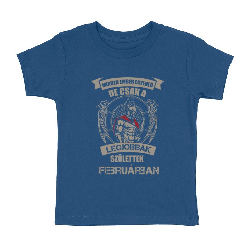 Legjobbak Születtek Februárban (Spártai) Gyermek póló