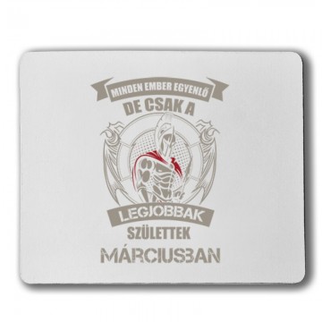 Legjobbak Születtek Márciusban (Spártai) Egérpad