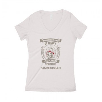 Legjobbak Születtek Márciusban (Spártai) Női póló V kivágott