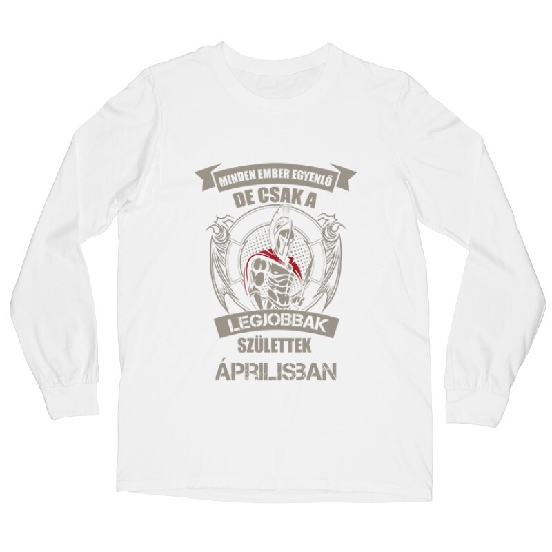 Legjobbak Születtek Áprilisban (Spártai) Hosszú ujjú póló