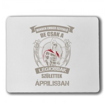 Legjobbak Születtek Áprilisban (Spártai) Egérpad