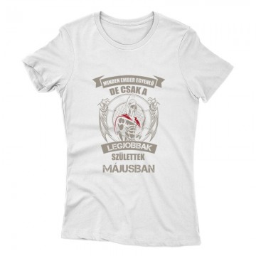Legjobbak Születtek Májusban (Spártai) Női póló