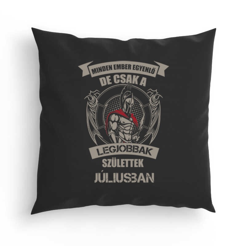 Legjobbak Születtek Júliusban (Spártai) Párna