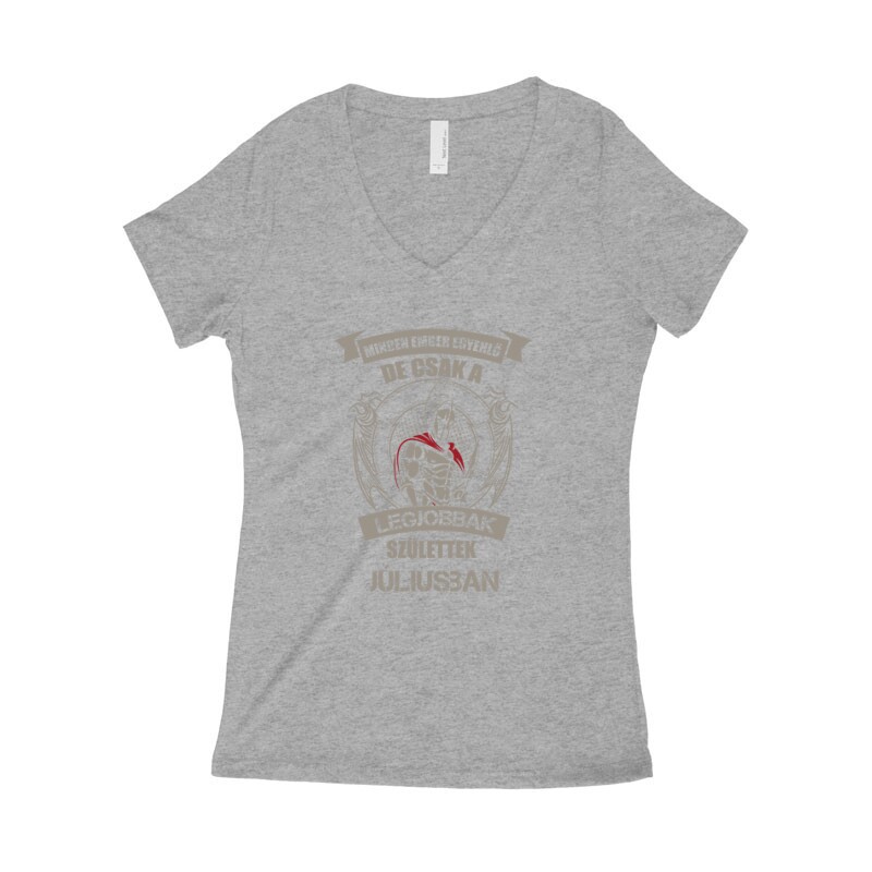 Legjobbak Születtek Júliusban (Spártai) Női póló V kivágott