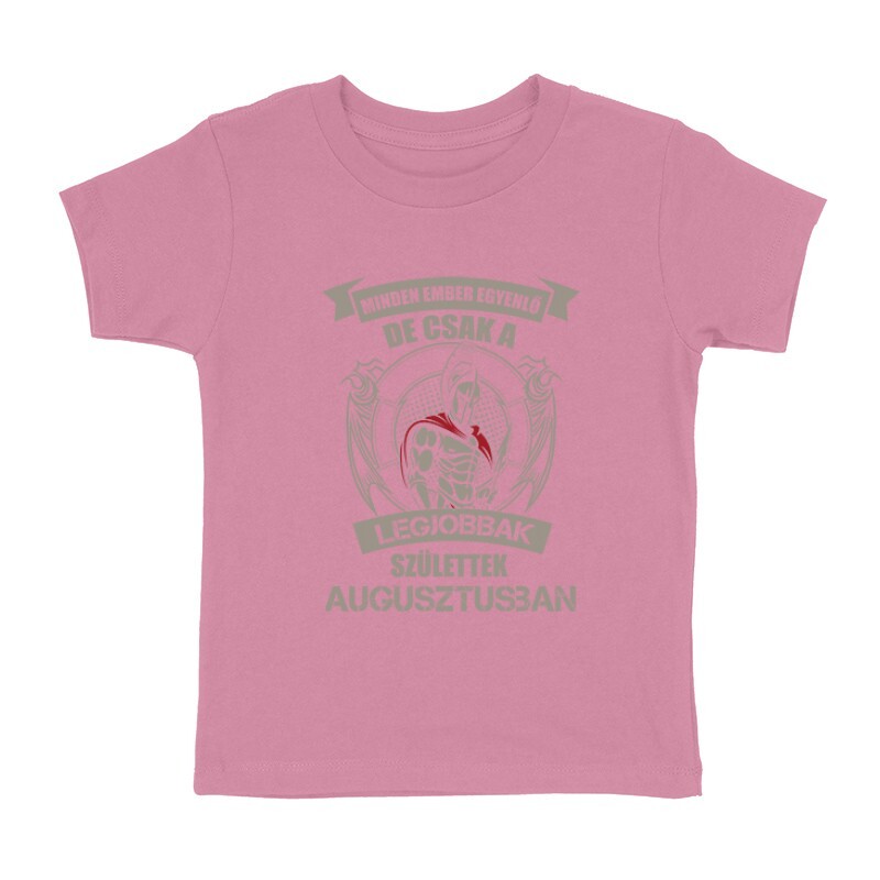 Legjobbak Születtek Augusztusban (Spártai) Gyermek póló