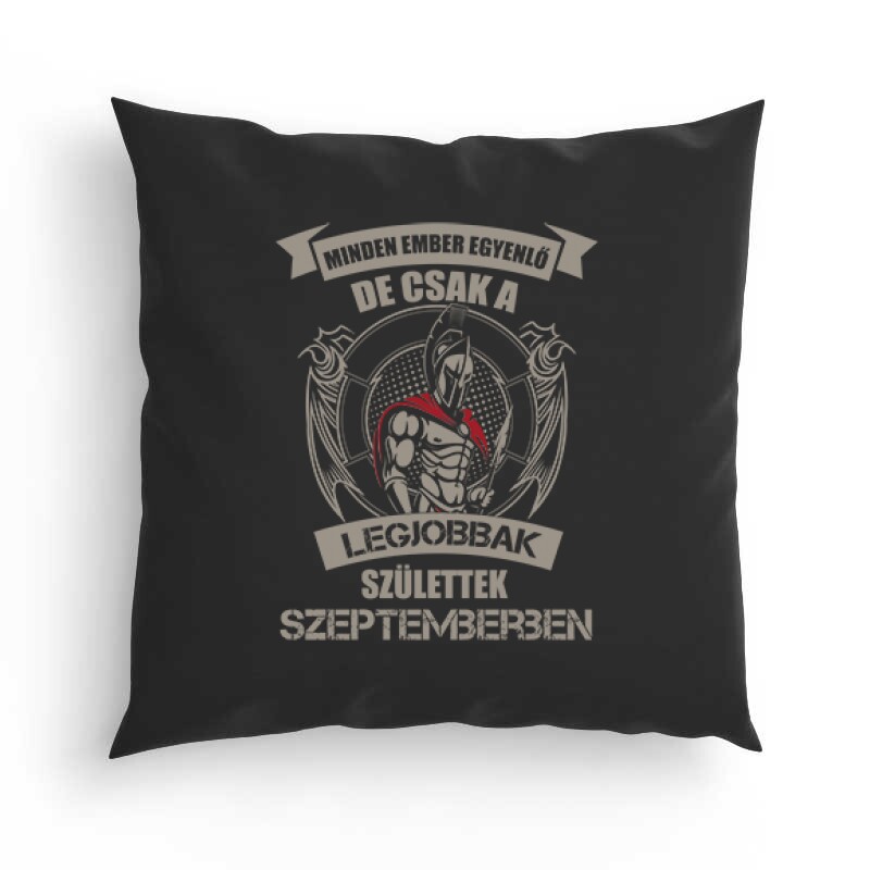 Legjobbak Születtek Szeptemberben (Spártai) Párna