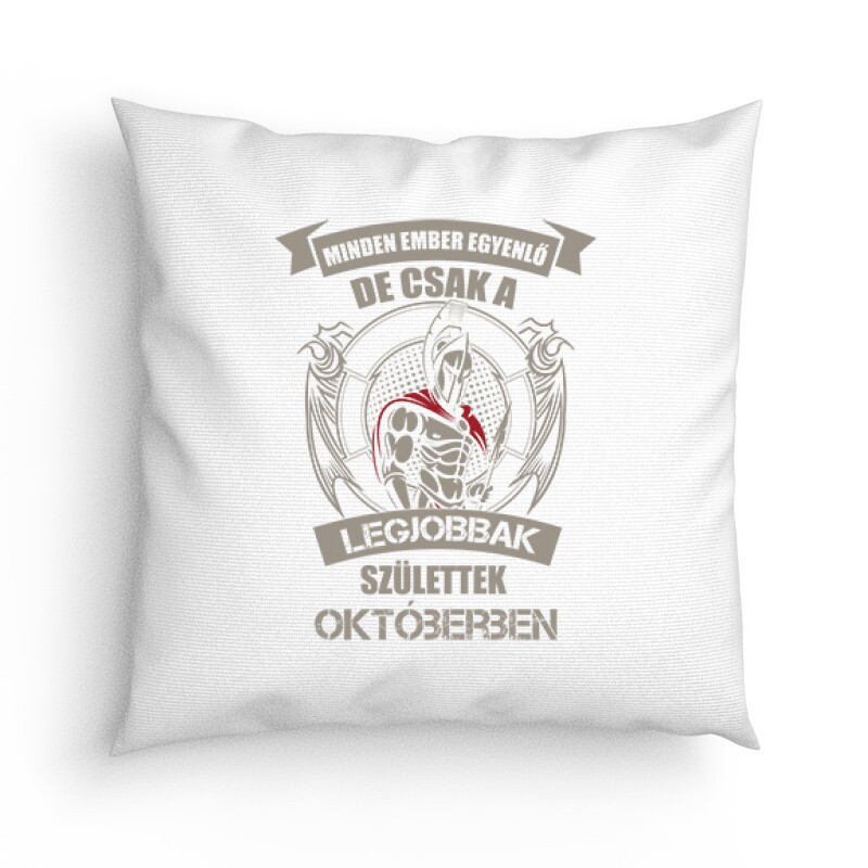 Legjobbak Születtek Októberben (Spártai) Párna