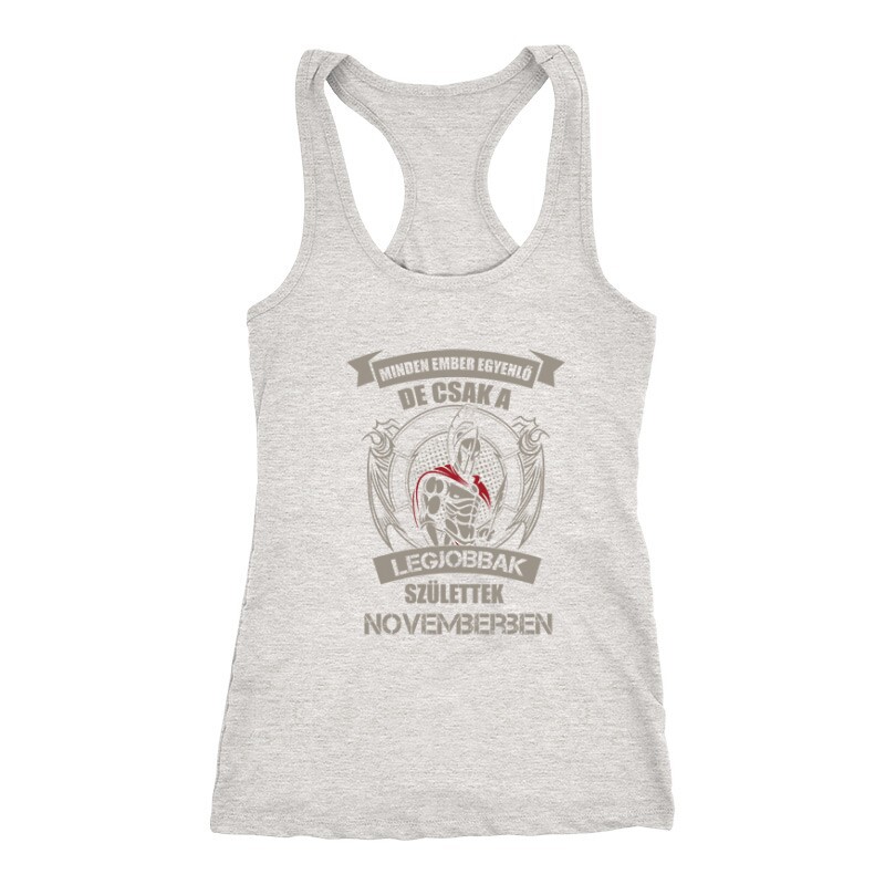 Legjobbak Születtek Novemberben (Spártai) Női Trikó