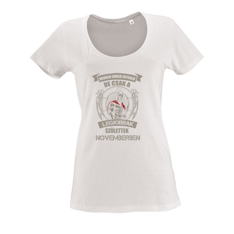 Legjobbak Születtek Novemberben (Spártai) O nyakú női póló
