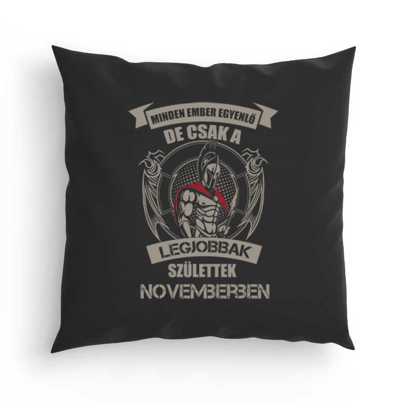 Legjobbak Születtek Novemberben (Spártai) Párna