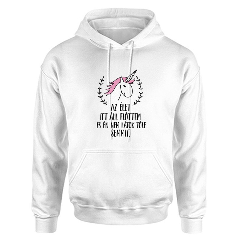 Az élet itt áll előttem Unisex Kapucnis Pulcsi