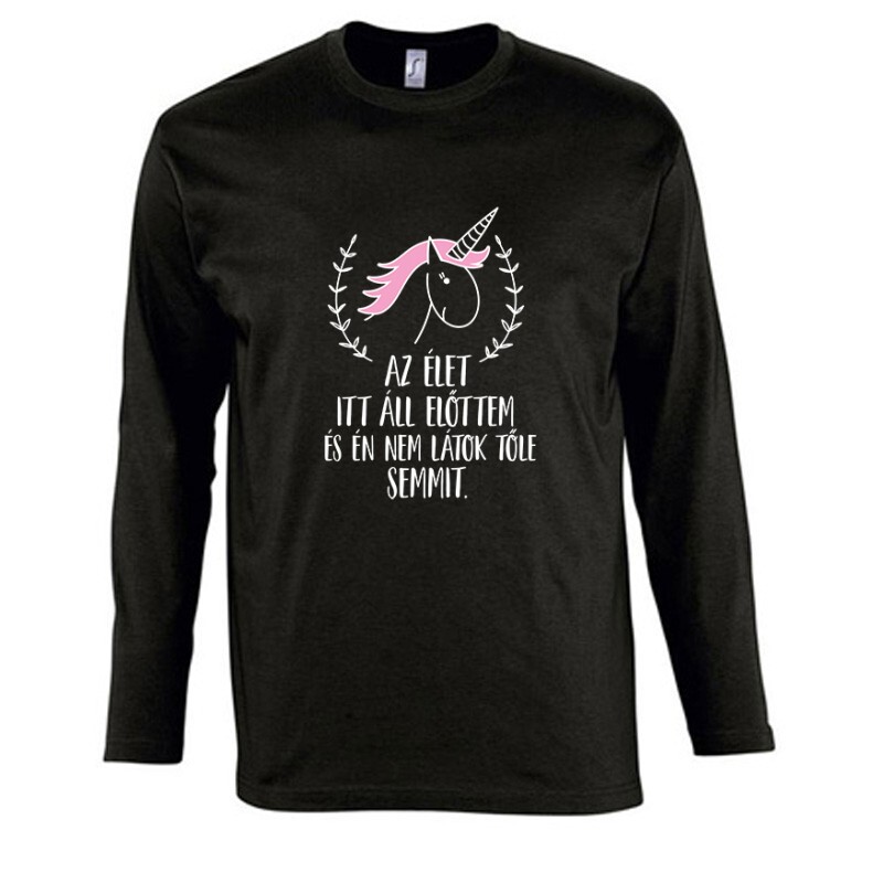 Az élet itt áll előttem Hosszú Ujjú Póló