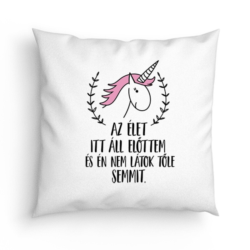 Az élet itt áll előttem Párna