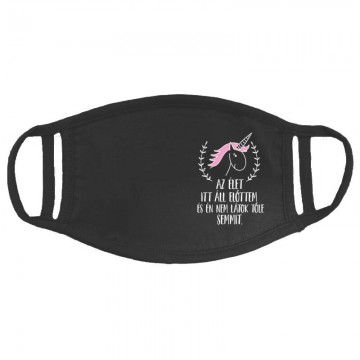 Az élet itt áll előttem Arcmaszk