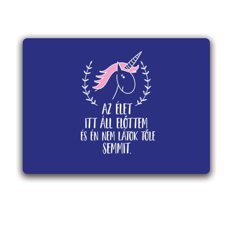 Az élet itt áll előttem Egérpad