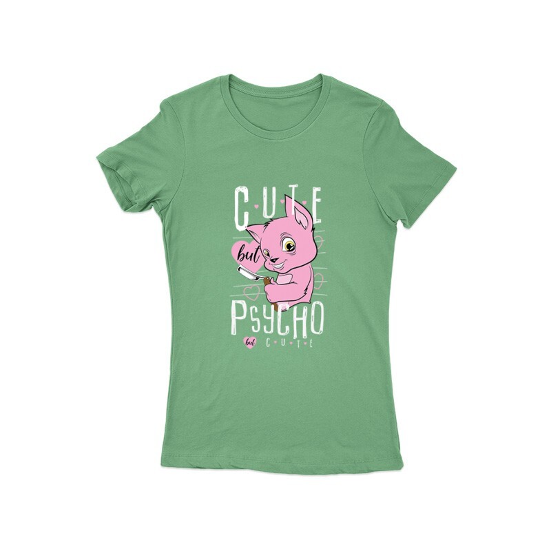Cute But Psicho But Cute Női Póló