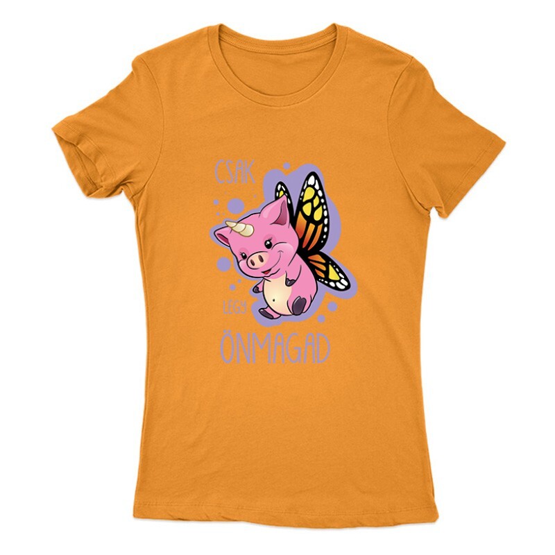 Csak légy önmagad Női Póló