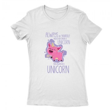 Always be a unicorn Női Póló