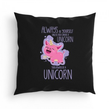 Always be a unicorn Párna