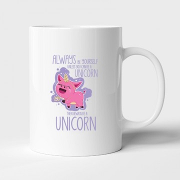 Always be a unicorn Bögre