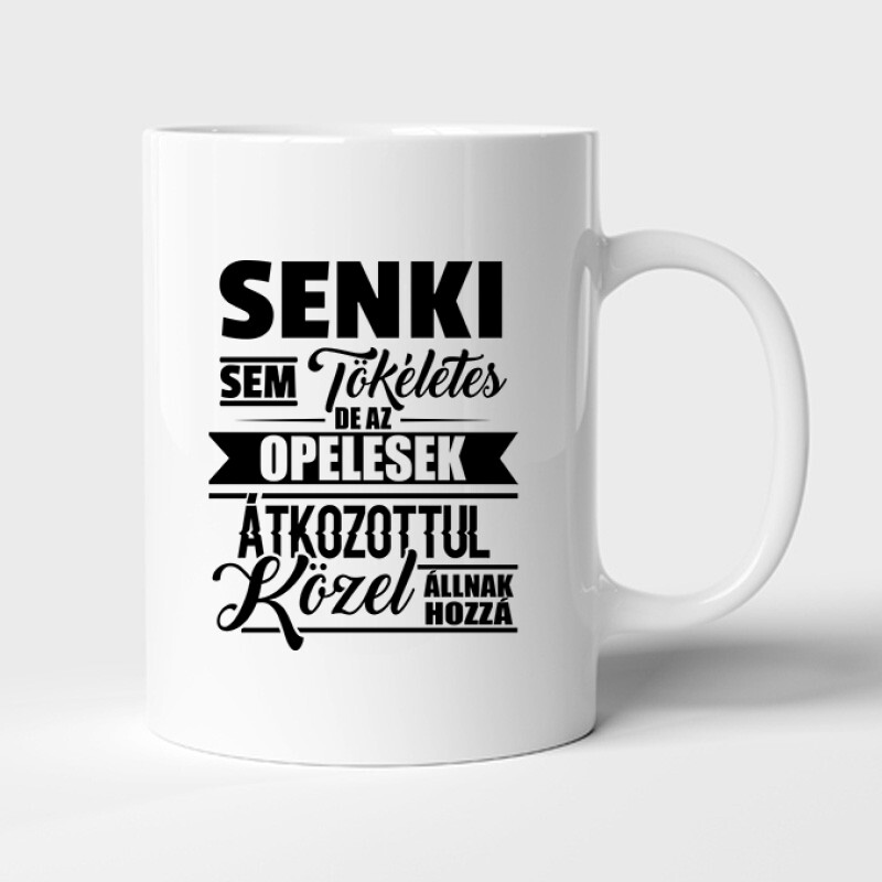 Senkisem Tökéletes Opeles Bögre