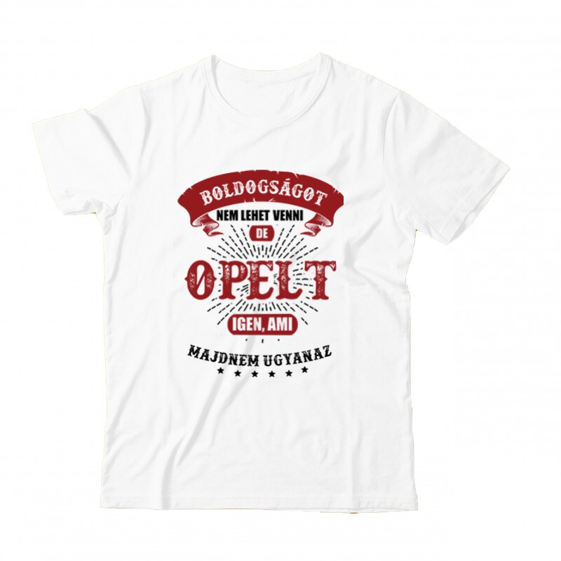 Boldogságot nem lehet venni opel Gyermek Póló