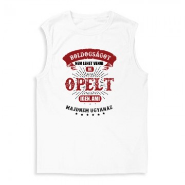 Boldogságot nem lehet venni opel Férfi Trikó