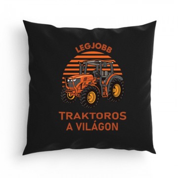 Legjobb Traktoros a Világon Párna