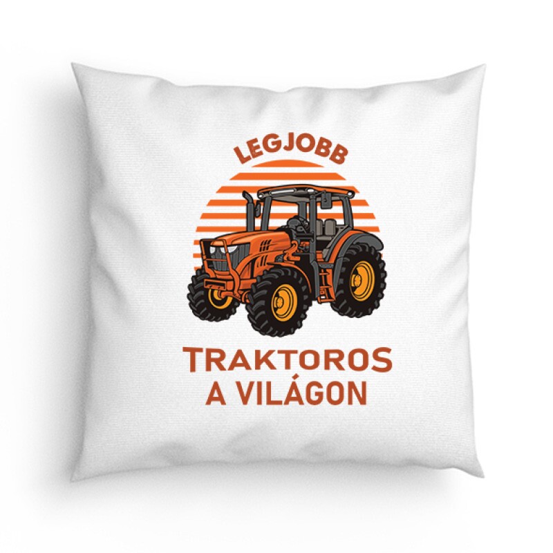 Legjobb Traktoros a Világon Párna