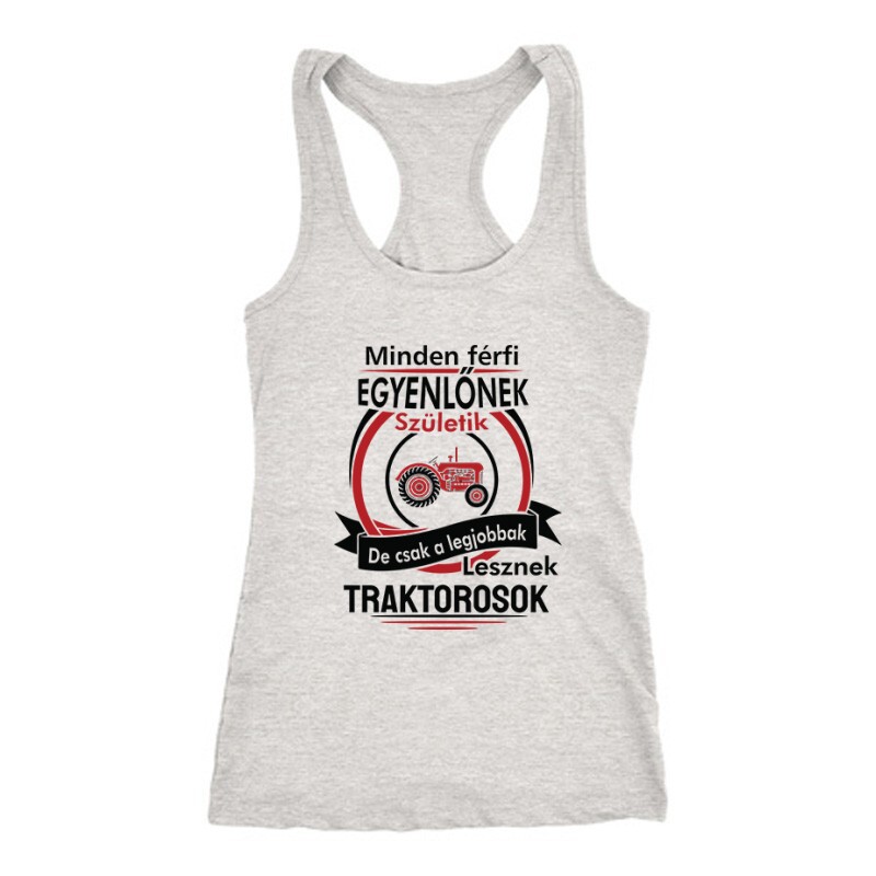 Legjobbak lesznek Traktorosok Női Trikó