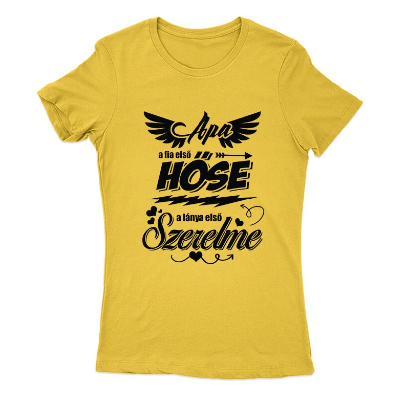 Apa A Fia első Hőse Női Póló
