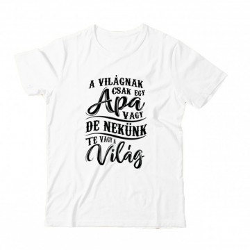 A Világnak Csak Egy Apa Vagy Gyermek Póló
