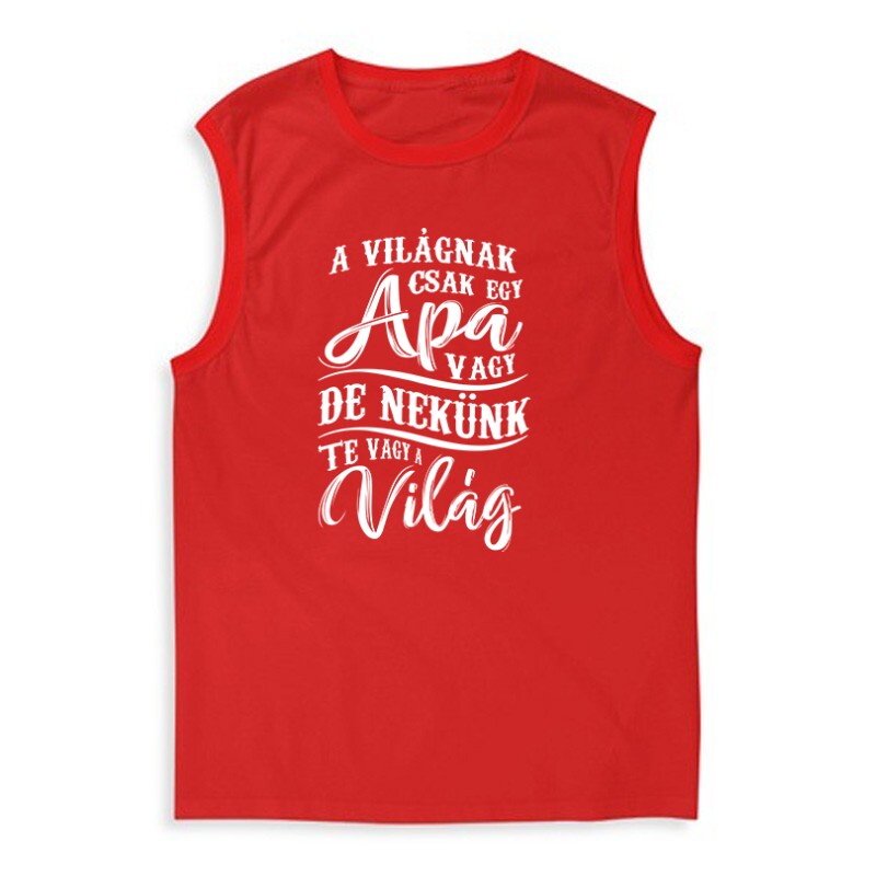 A Világnak Csak Egy Apa Vagy Férfi Trikó