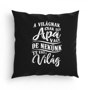 A Világnak Csak Egy Apa Vagy Párna