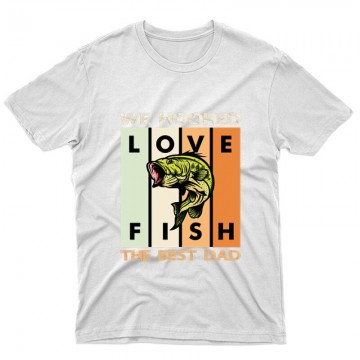 We Hooked Best Dad Unisex Póló