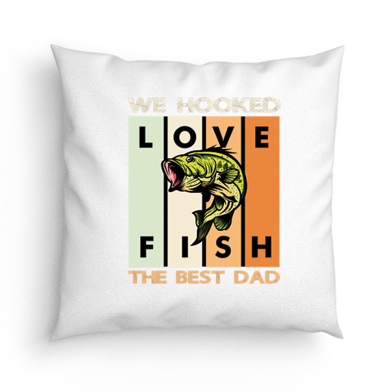 We Hooked Best Dad Párna