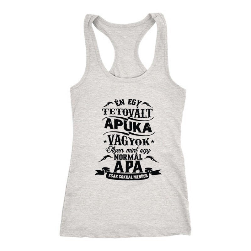 Tetovált Apuka Női Trikó