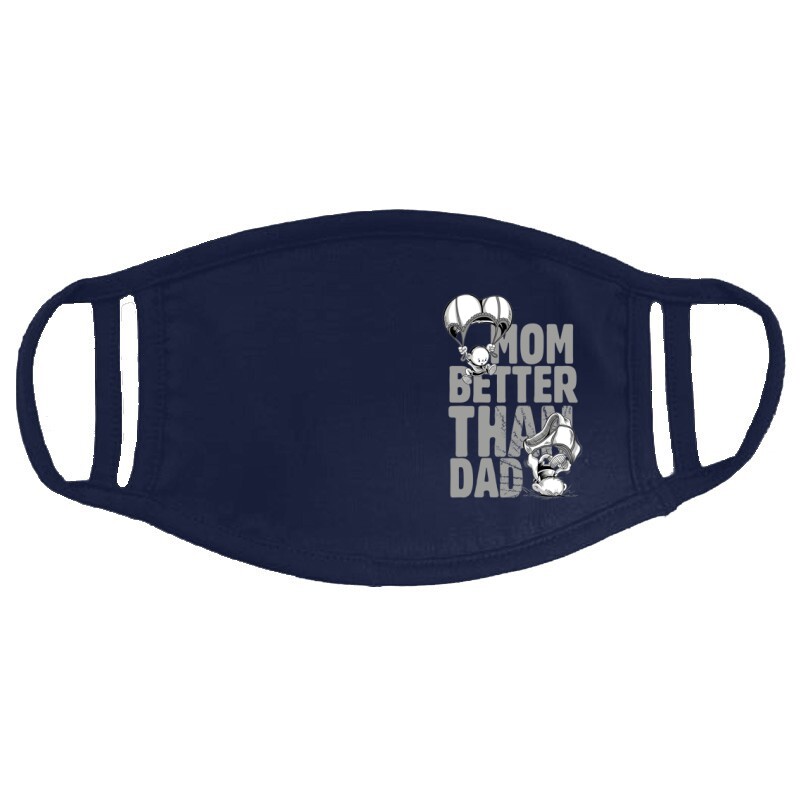 Mom Better Than Dad Arcmaszk