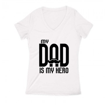 My dad is my hero Női V Kivágott póló
