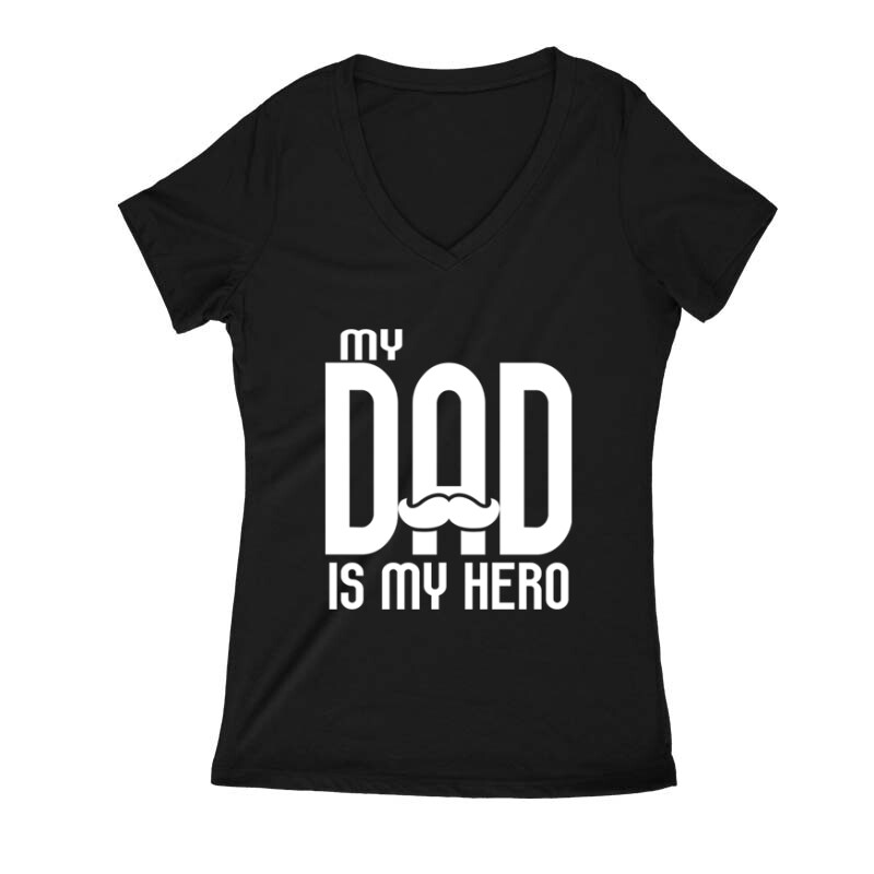 My dad is my hero Női V Kivágott póló