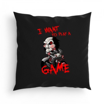 I Want to play a game Párna