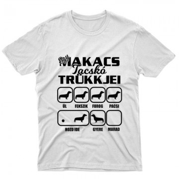Egy Makacs Tacskó Trükkjei Unisex Póló