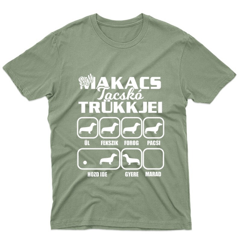 Egy Makacs Tacskó Trükkjei Unisex Póló