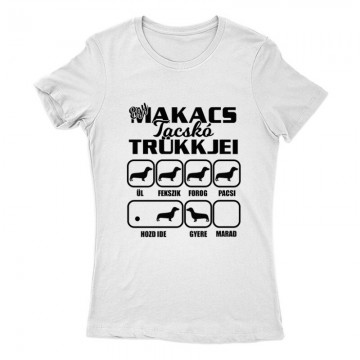 Egy Makacs Tacskó Trükkjei Női Póló