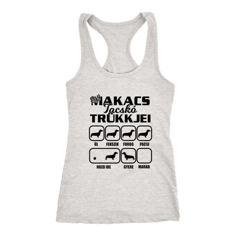 Egy Makacs Tacskó Trükkjei Női Trikó