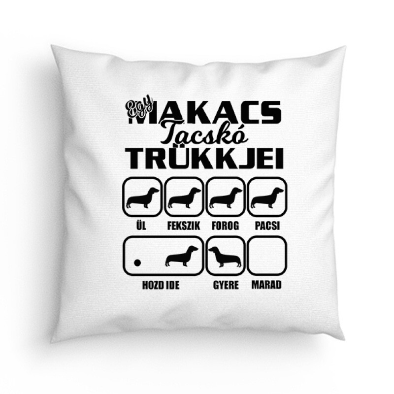 Egy Makacs Tacskó Trükkjei Párna